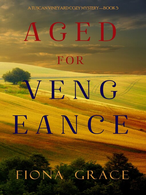 Title details for Aged for Vengeance by Fiona Grace - Wait list